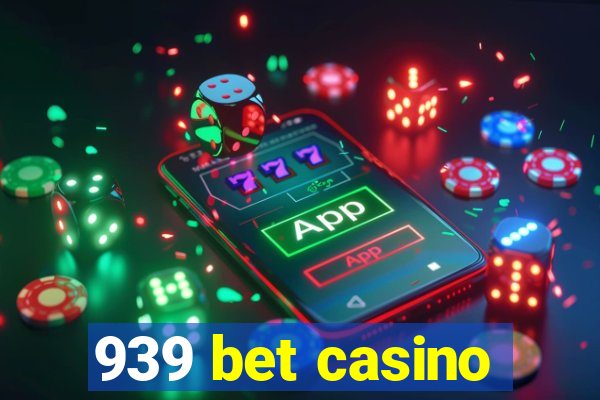 939 bet casino